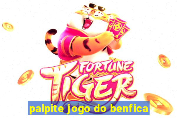 palpite jogo do benfica